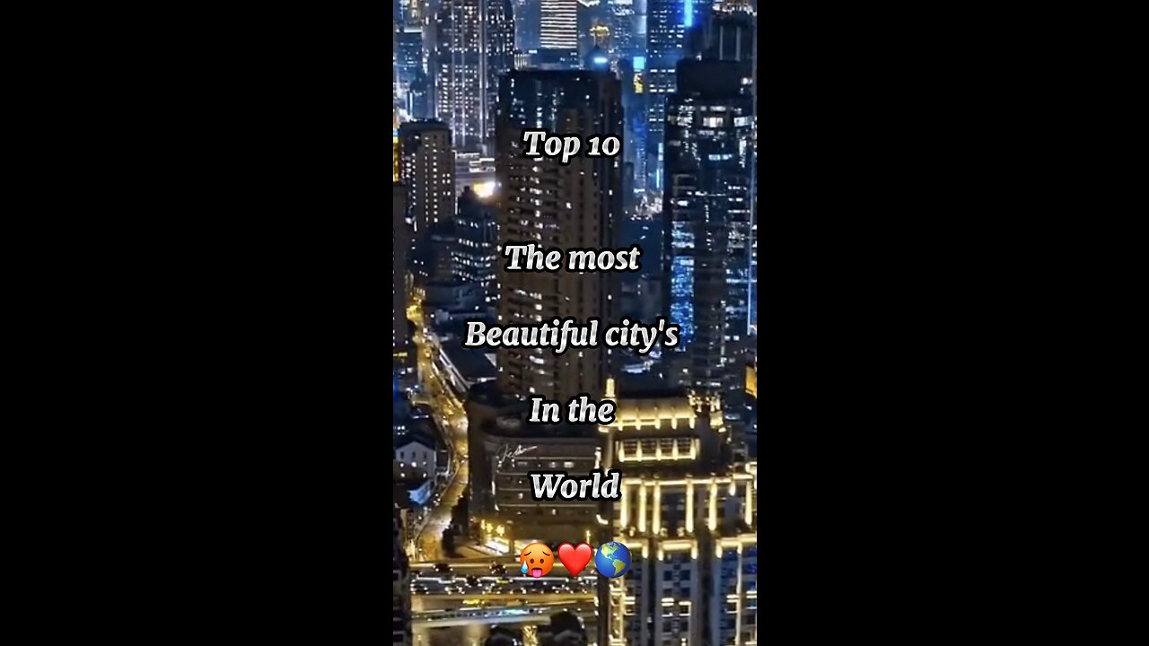 10 of the beautiful city's in the world🌎❤️