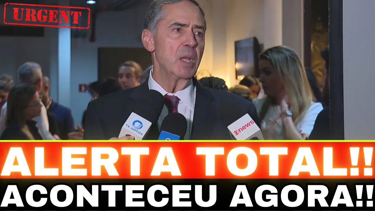 BOMBA!! DECISÕES DO STF!! BARROSO ABALA O PÁIS!! O PIOR ACONTECEU...