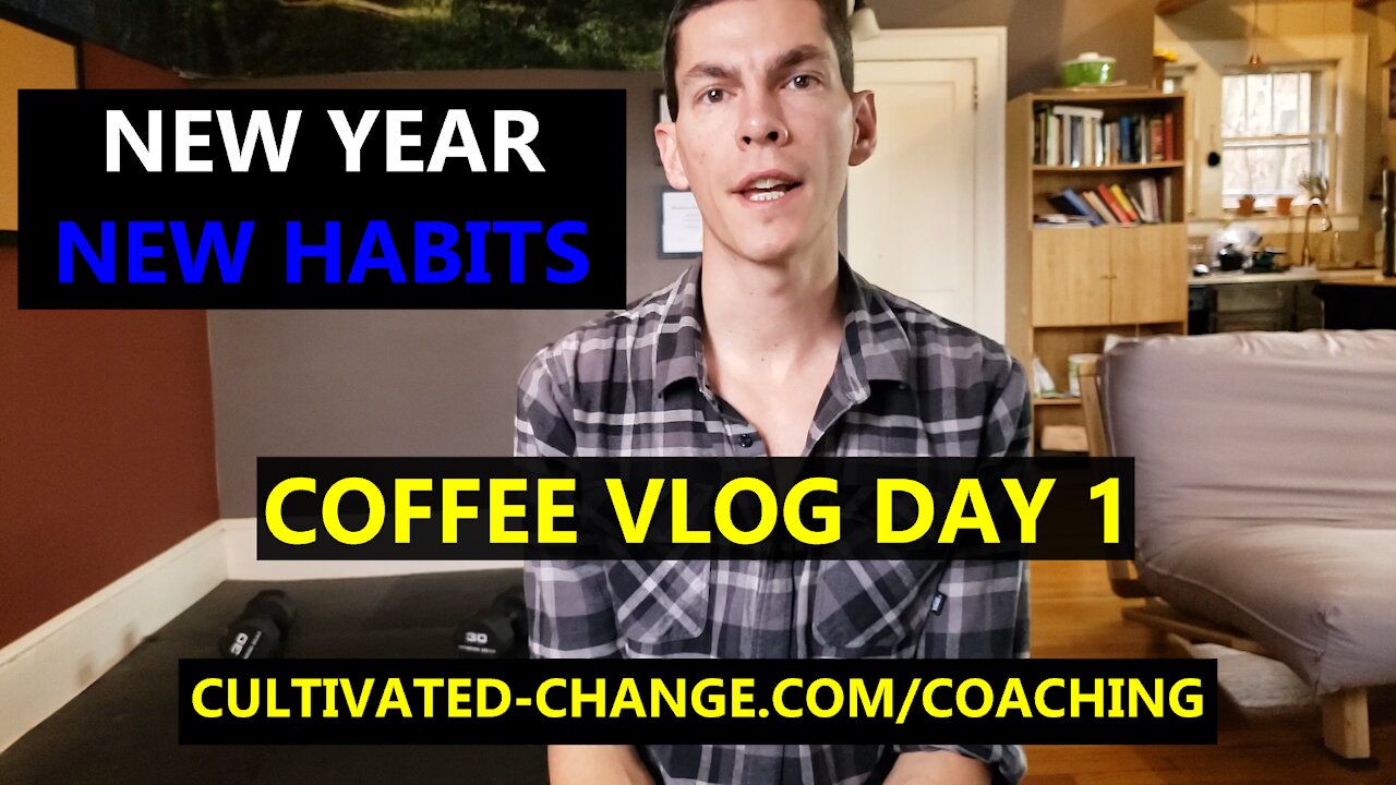 FORMING NEW HABITS FOR THE NEW YEAR | EXPERIMENTS WITH ELIMINATING STIMULANTS | COFFEE VLOG DAY 1