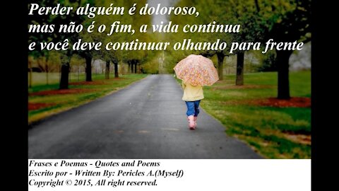 Perder alguém é doloroso, mas não é o fim, a vida continua (Motivação) [Frases e Poemas]