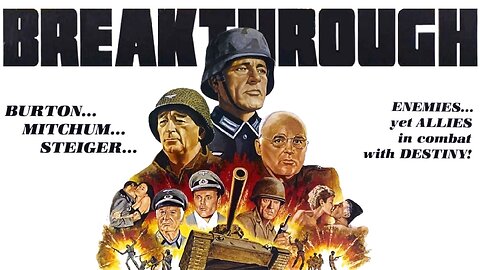 Breakthrough (1979) LOW QUALITY - Richard Burton, Rod Steiger, Robert Mitchum, Curd Jürgens