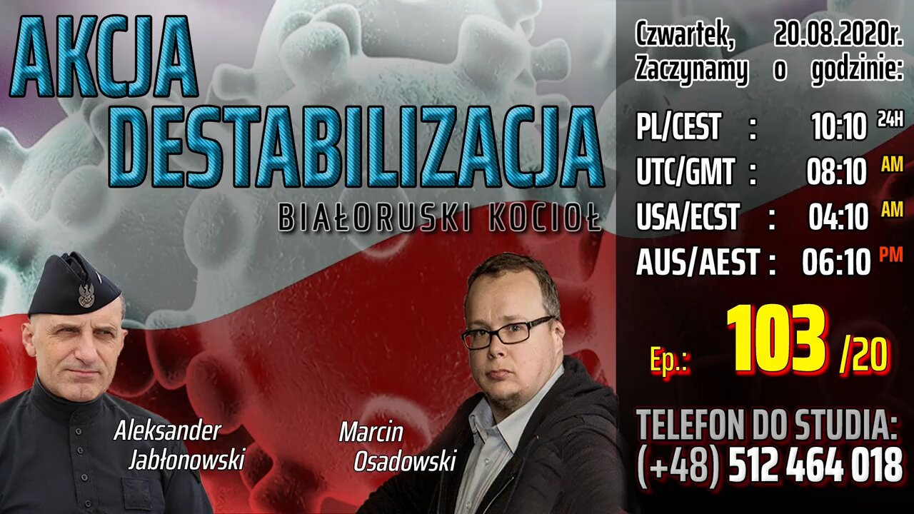 AKCJA DESTABILIZACJA - Białoruski Kocioł - Olszański, Osadowski NPTV (20.08.2020)