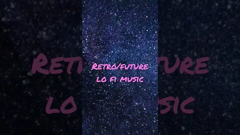 Retro/Future Lo Fi Music - Subscribe For More #shorts #lofimusic #nocopyrightmusic