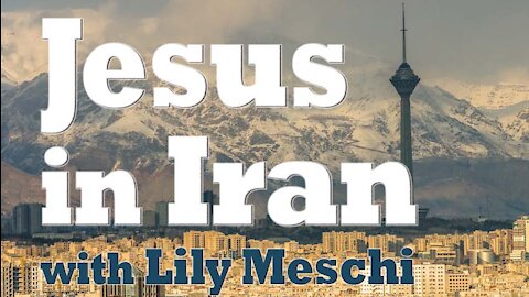 Jesus In Iran - Lily Meschi on LIFE Today Live