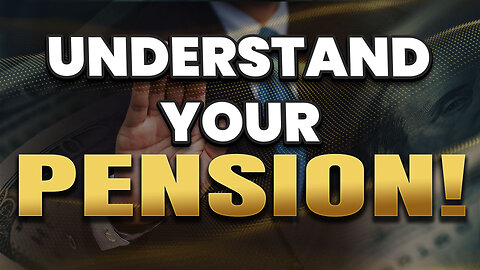 A MUST to understand your pension!