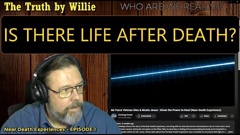 Is there life after death? NDE - Episode 1