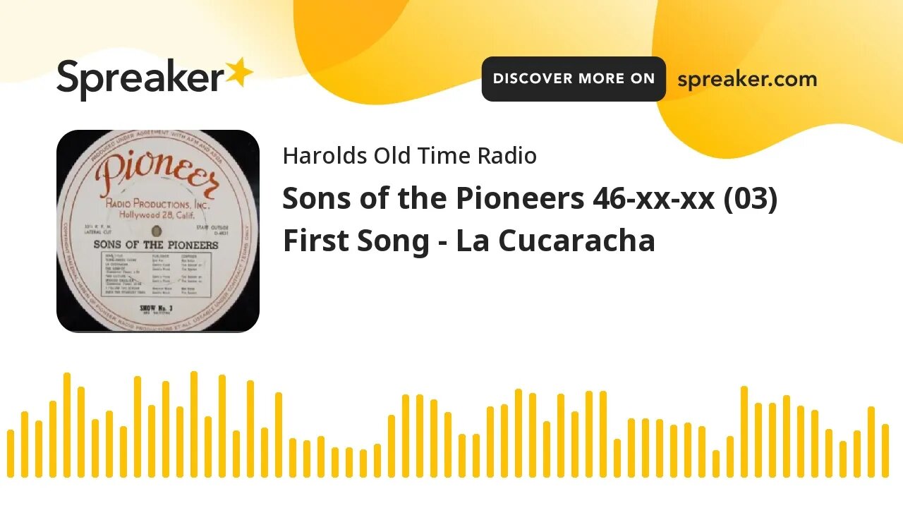 Sons of the Pioneers 46-xx-xx (03) First Song - La Cucaracha