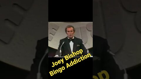 Joey Bishop - Bingo Addiction
