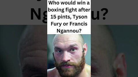 Tyson Fury believes he can defeat Francis Ngannou by KO after 15 minutes of fighting.