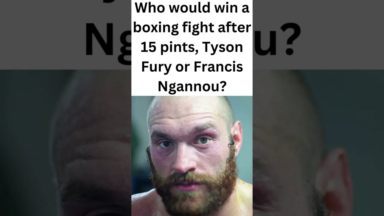 Tyson Fury believes he can defeat Francis Ngannou by KO after 15 minutes of fighting.