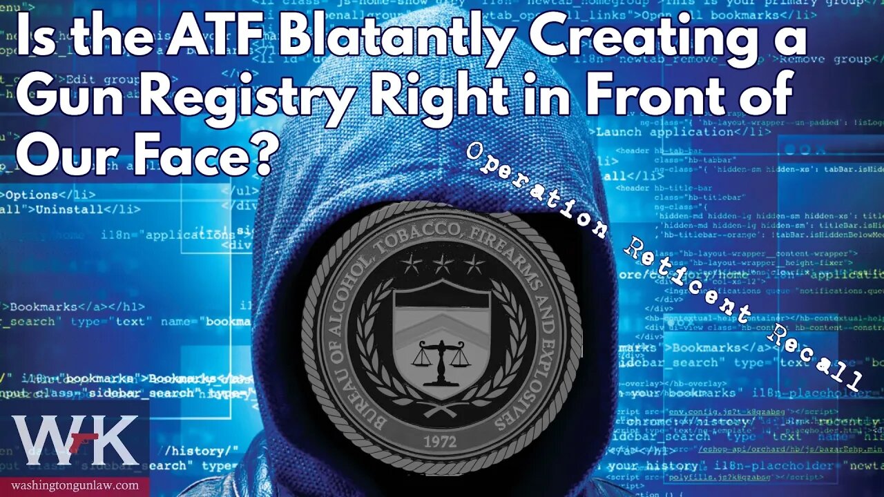 Is the ATF Blatantly Creating a Gun Registry Right in Front of Our Face?