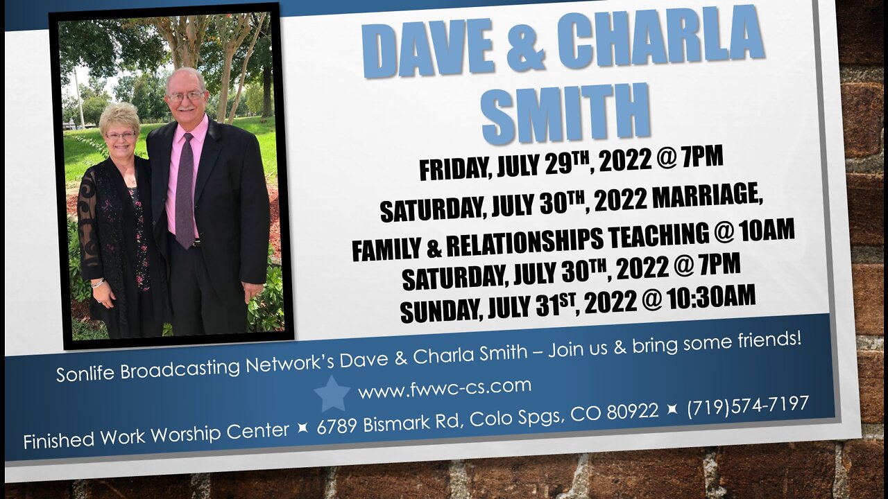 Saturday 10am Teaching - 7/30/22 - "Marriage, Family & Relationships" - Dave Smith