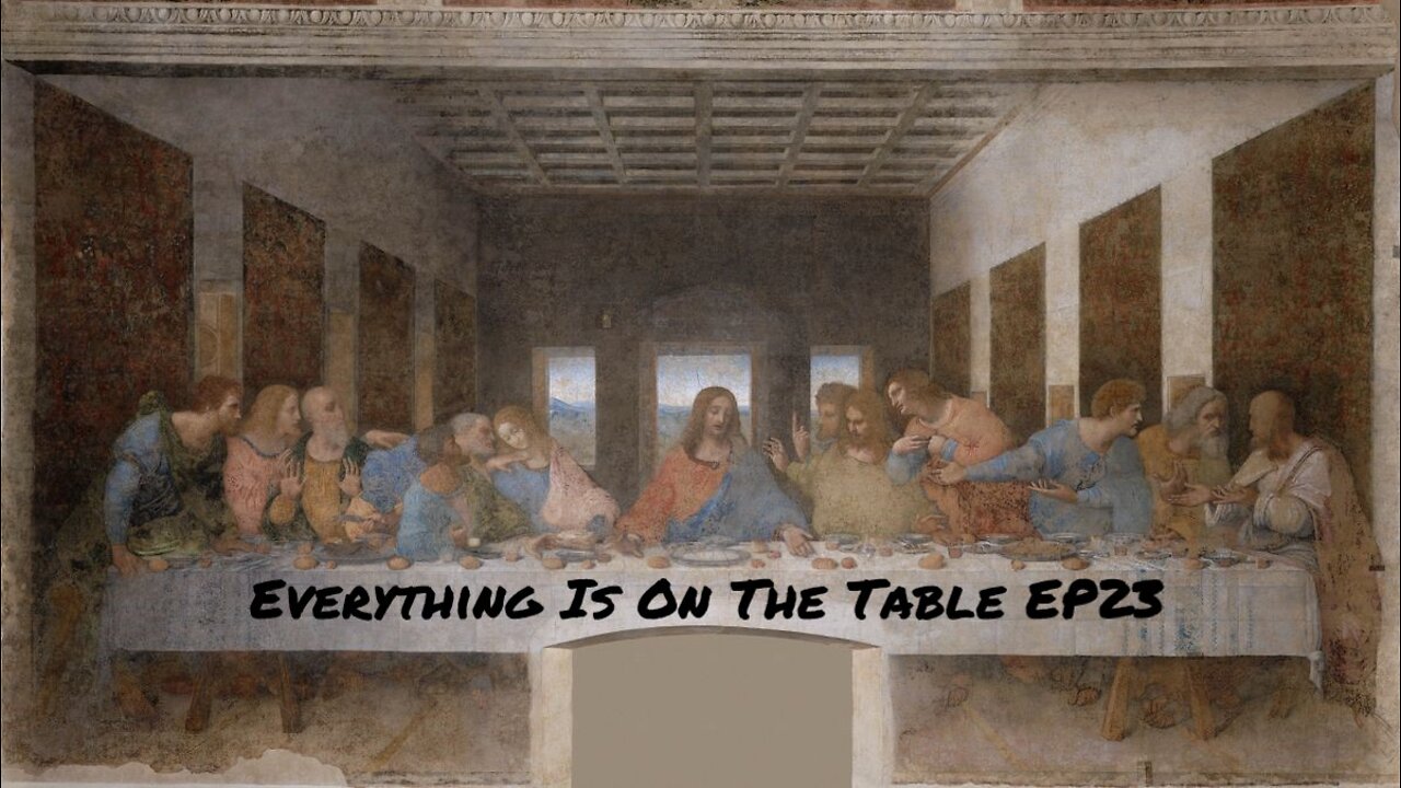 Everything Is On The Table EP23