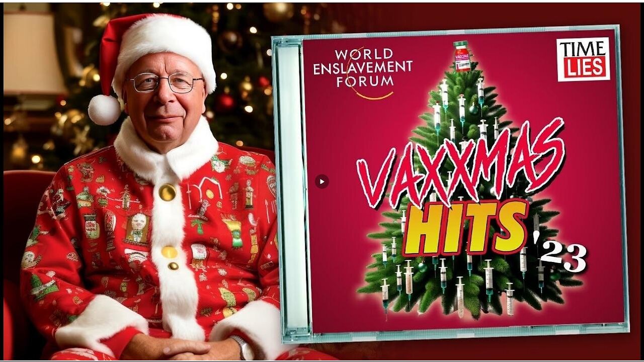 World Enslavement Forum Presents Klaus: VaxxMas Hits '23 by Snicklink