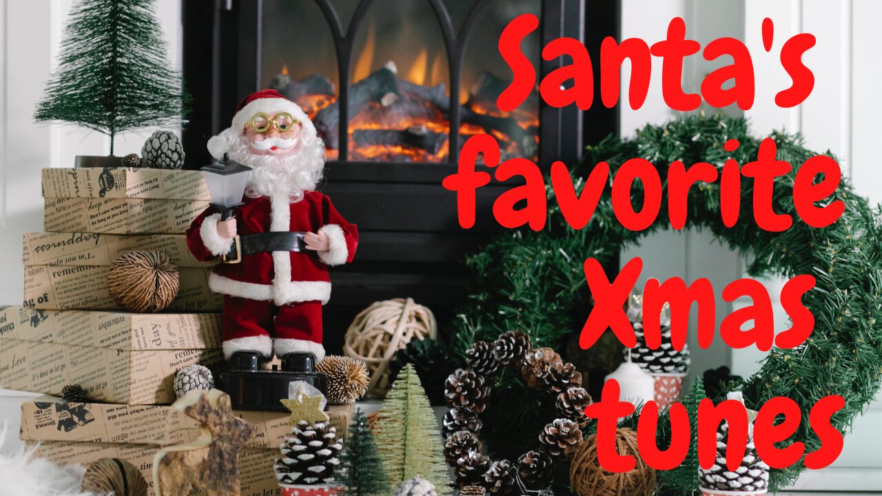 SANTA'S FAVORITE CHRISTMAS TUNES handpicked by Santa