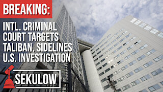 Breaking: Intl. Criminal Court Targets Taliban, Sidelines U.S. Investigation
