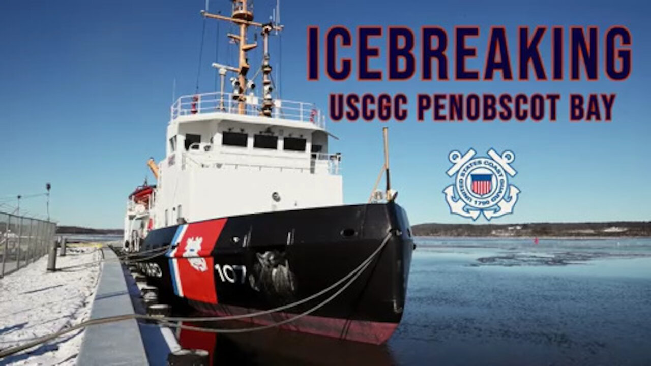 Icebreaking with USCGC Penobscot Bay (WTGB-107)