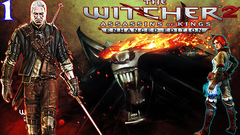 [2011] The Witcher 2: 👑🗡️Assassins of Kings🗡️ 👑 Geralt's Story #1