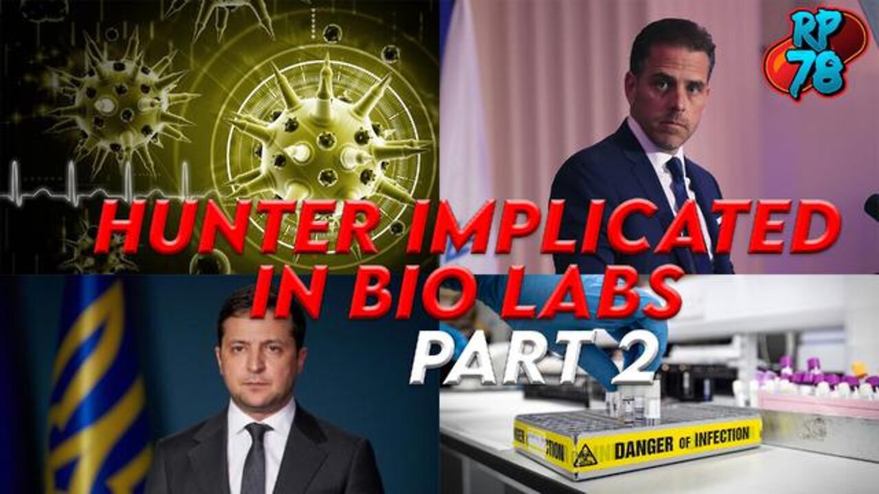 RedPill78 UPDATE 3/24/22 - HUNTER BIDEN LINKED COMPANIES IMPLICATED IN UKRAINIAN BIO LABS