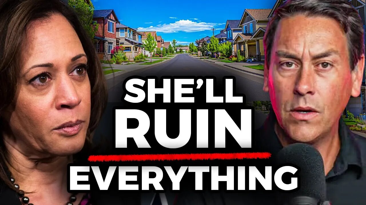 Kamala's Plan WILL Kill The Housing Market