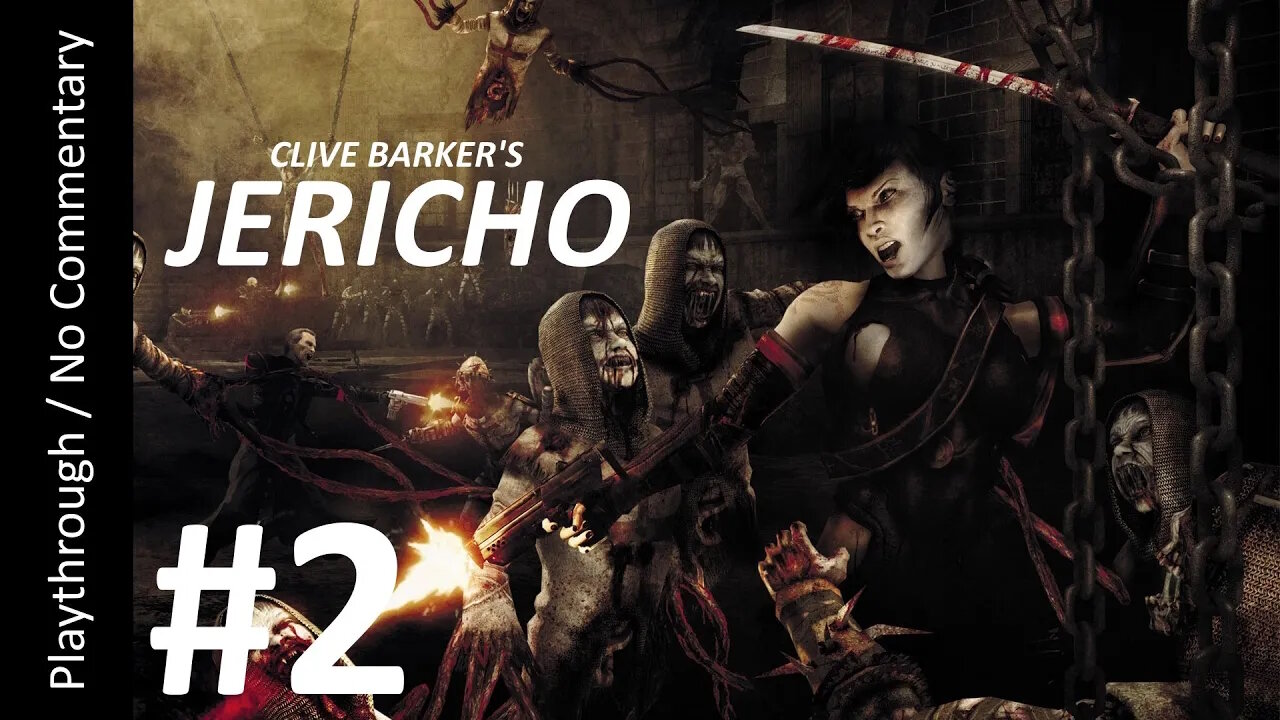 Clive Barker's Jericho (Part 2) playthrough