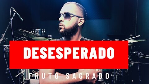 Drum Cover - Drummer Murilo Marc - Fruto Sagrado - Desperate