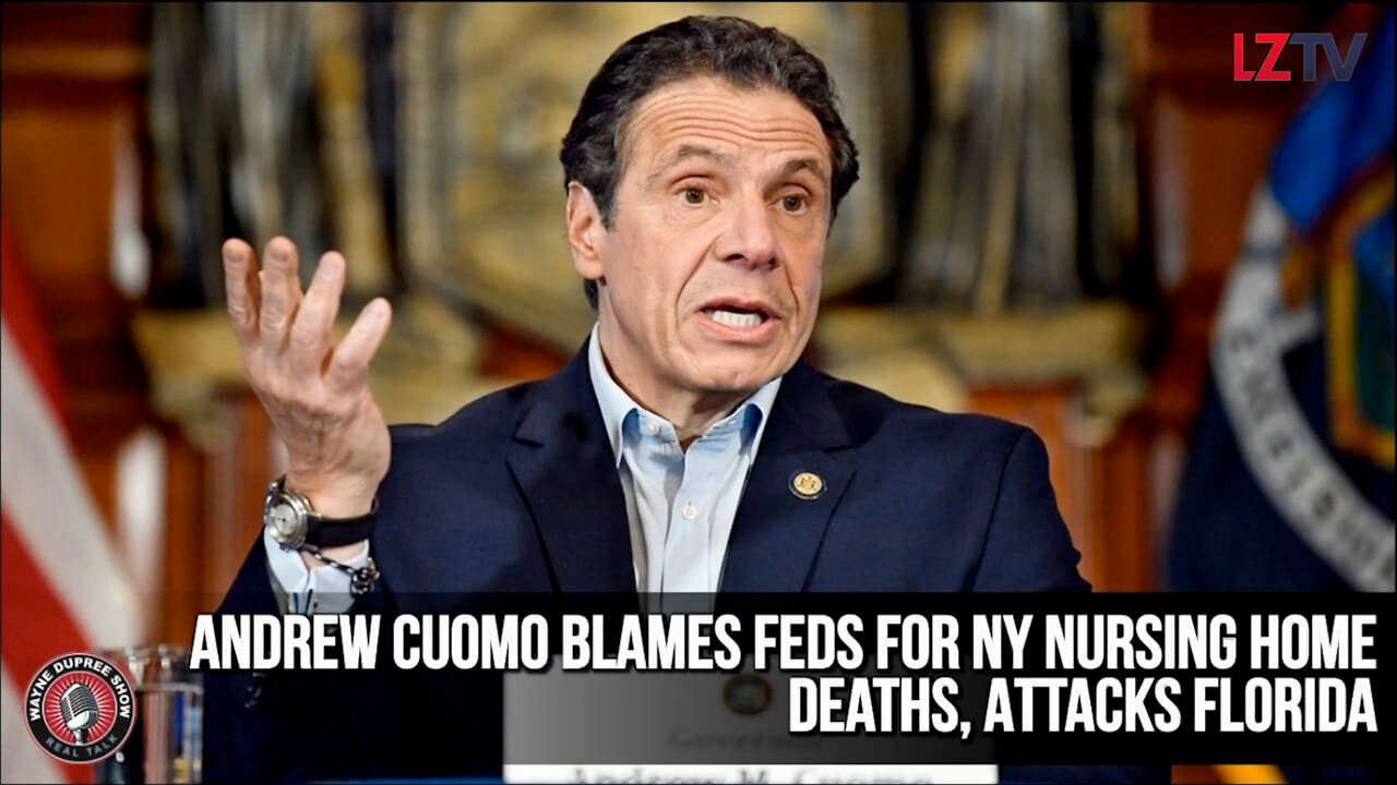 Andrew Cuomo Blames Feds for NY Nursing Home Deaths, Attacks Florida