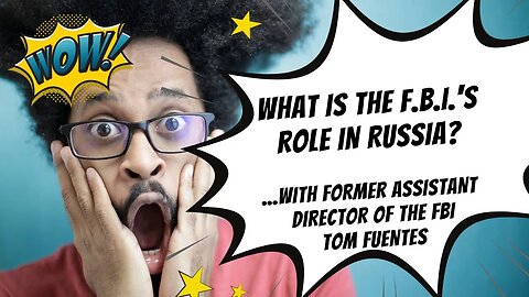 Operation Truth Episode 2 - Tom Fuentes Former Assistant Director of the FBI Talks All About Russia
