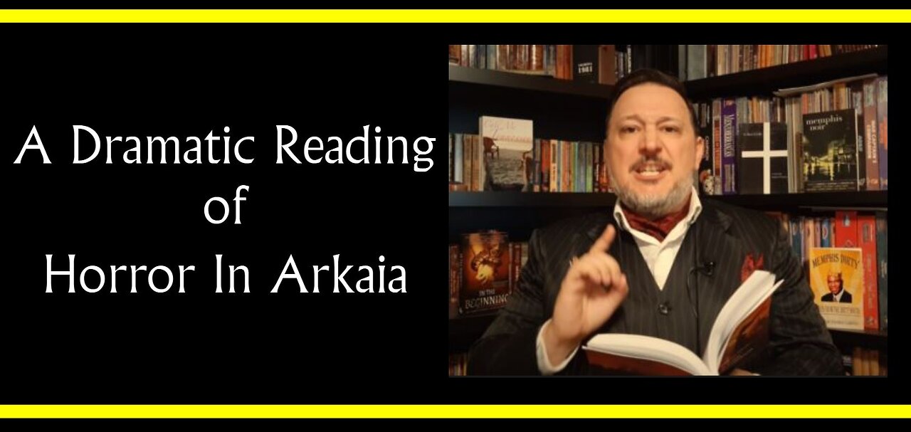 Horror in Arkaia (Dramatic Reading)