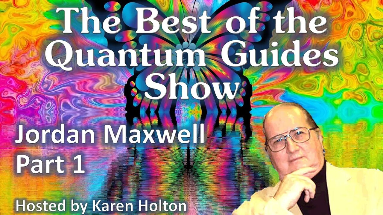 The Quantum Guides Show: Jordan Maxwell 3 Part Interview(clip)