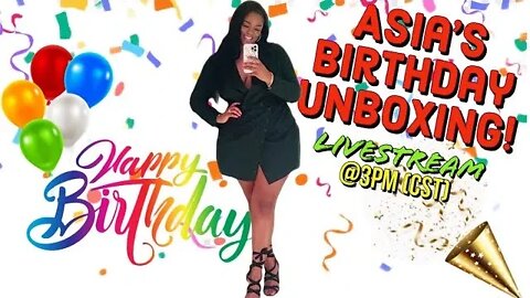 {LIVESTREAM} 🎉🎉 ASIA'S BIRTHDAY GIFT UNBOXING!! 🎉🎉 | Asia and BJ