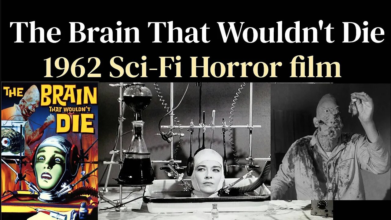 The Brain That Wouldn't Die (1962 American Science Fiction Horror film)