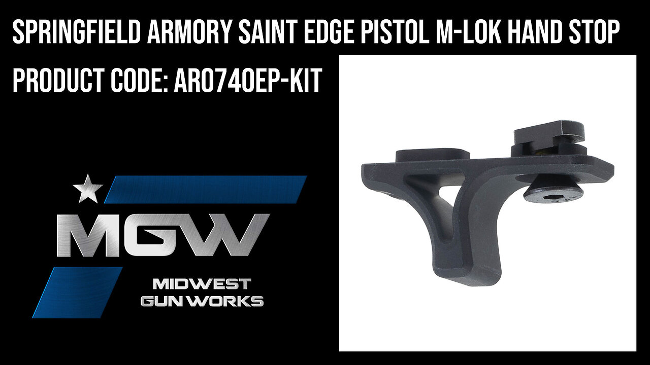 Springfield Armory Saint Edge Pistol M-LOK Hand Stop - AR0740EP-KIT