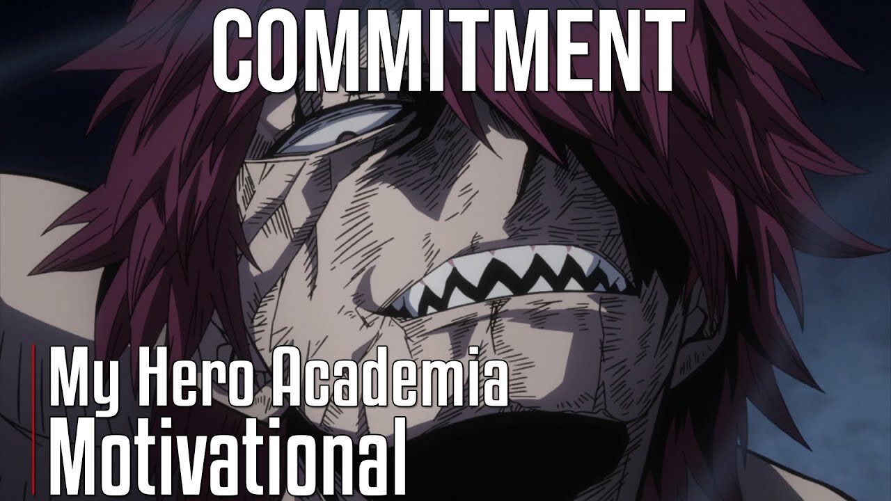 COMMITMENT - My Hero Academia Motivational Video [AMV] - Anime Motivational Video