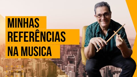 Meu primeiro contato com a Música e minhas Referências