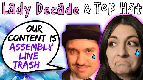 Lady Decade & Top Hat Gaming Man Have Trash Assembly Line Content