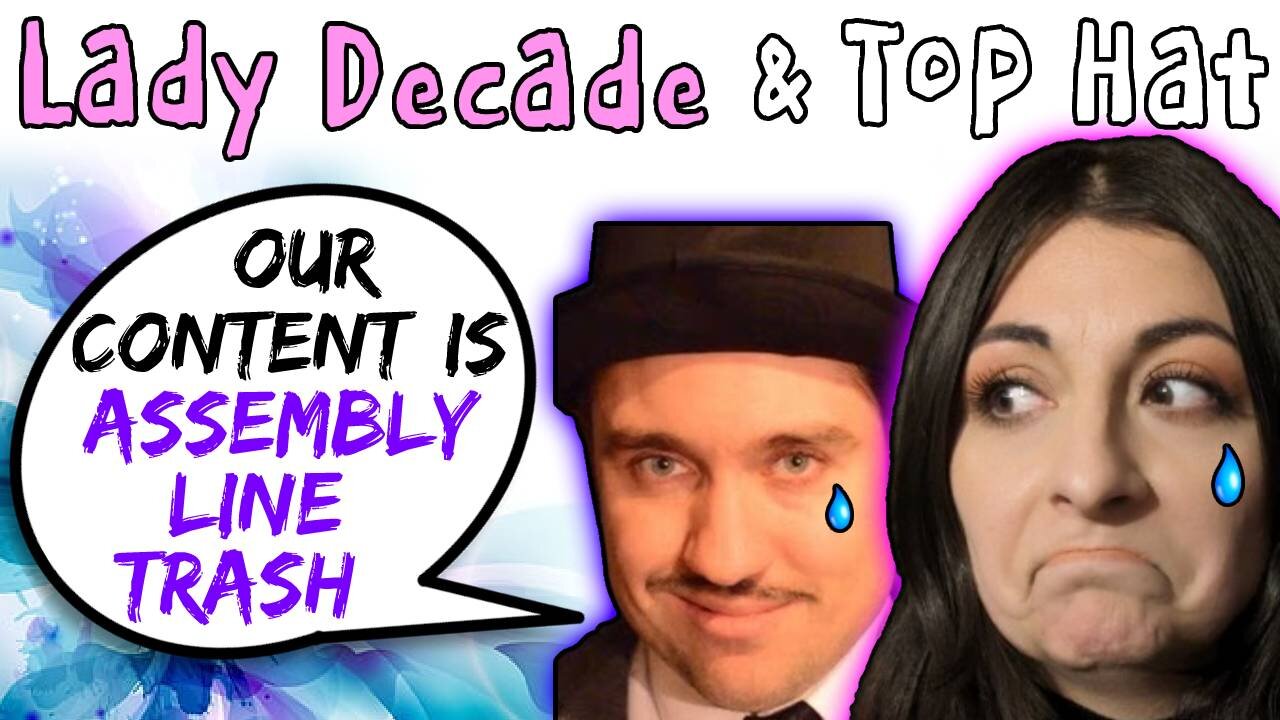 Lady Decade & Top Hat Gaming Man Have Trash Assembly Line Content