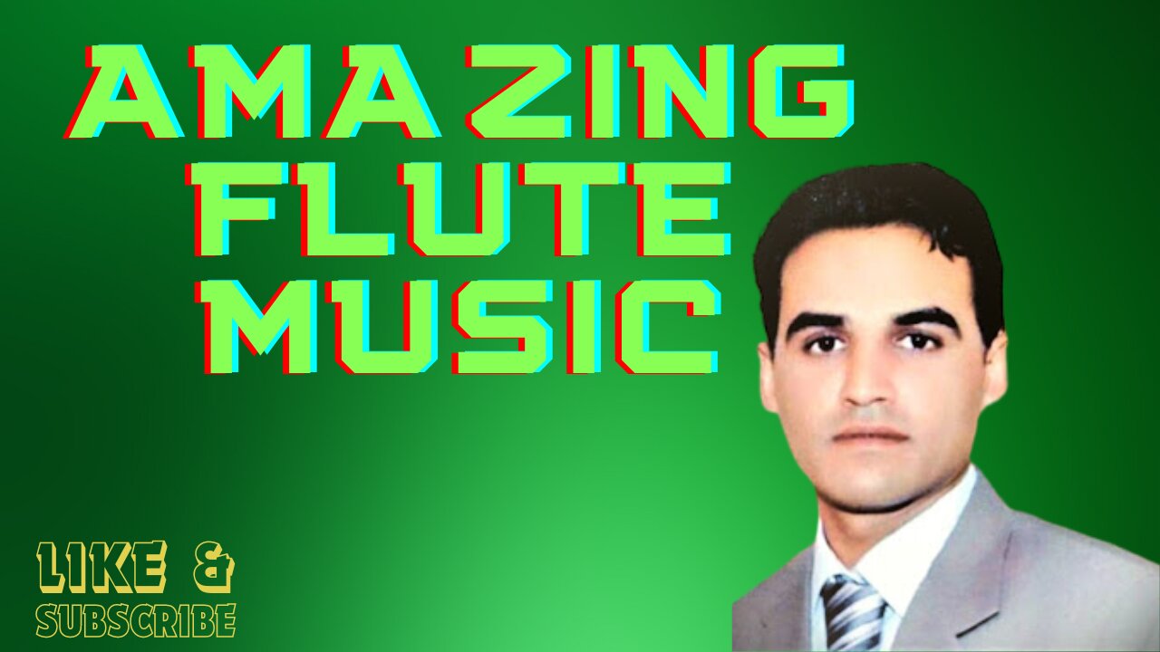 AMAZING FLUTE MUSIC.