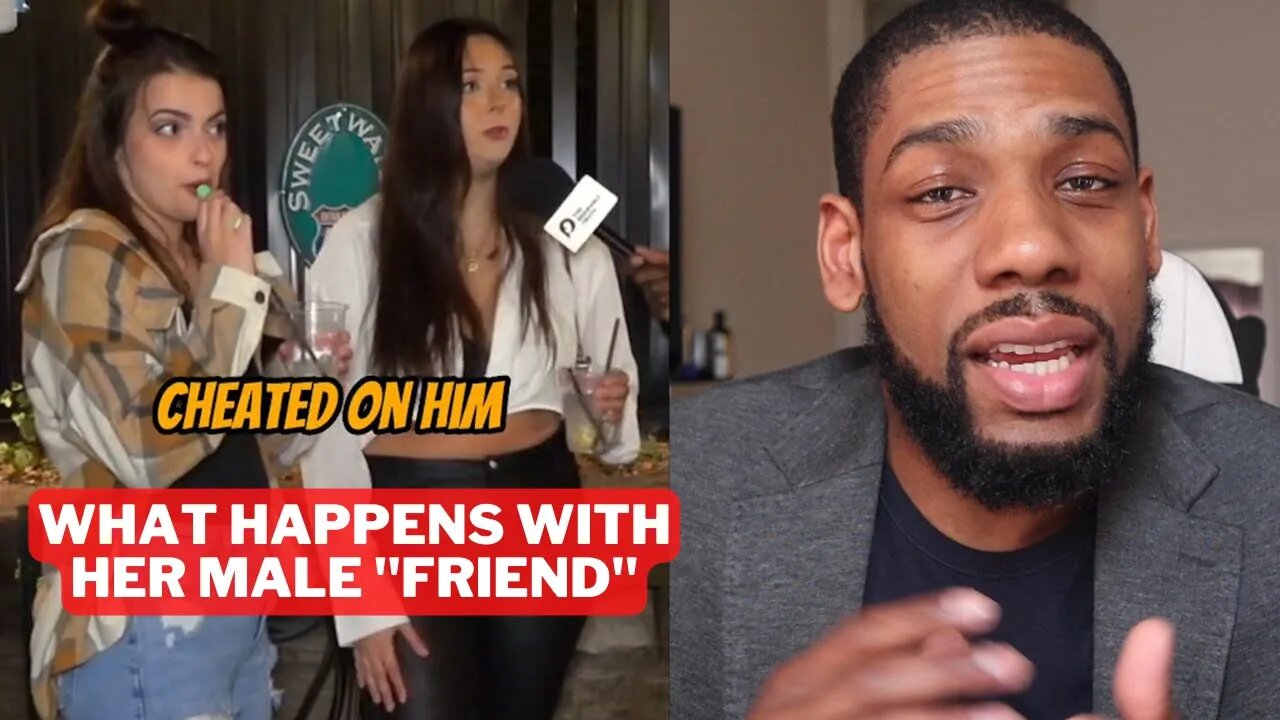 Woman Shows Why Letting Your Girl Have Male Friends Is Risky