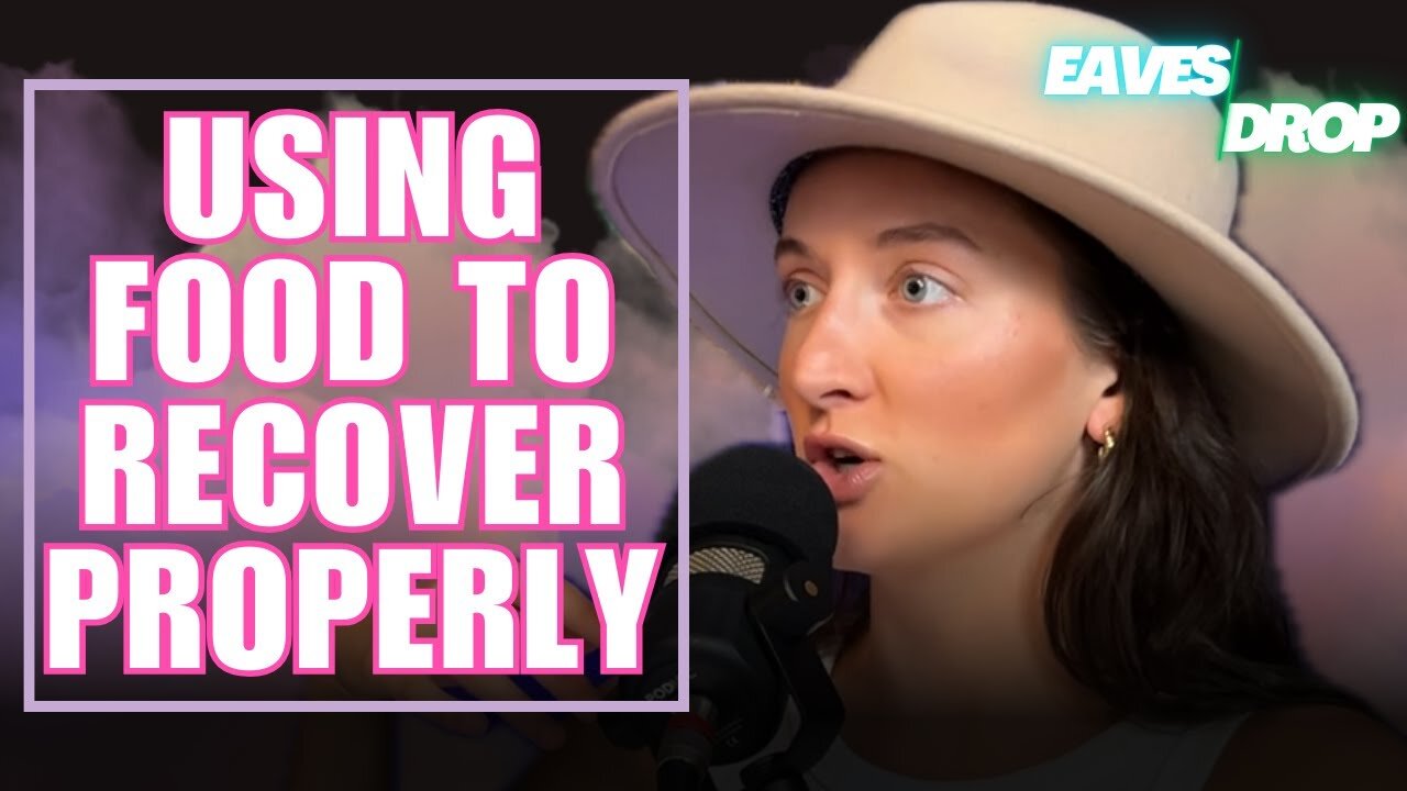 Why Your Diet Could Be The Reason You Aren't Recovering - Eavesdrop Podcast Clip