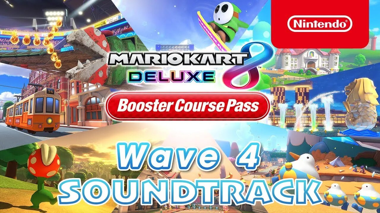 Mario Kart 8 Deluxe Booster Course Pass: Wave 4 Soundtrack w/Timestamps