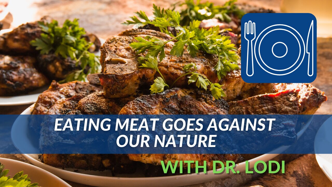 Eating Meat Goes Against Our Nature