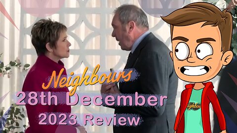 Neighbours 28th December 2023 Review