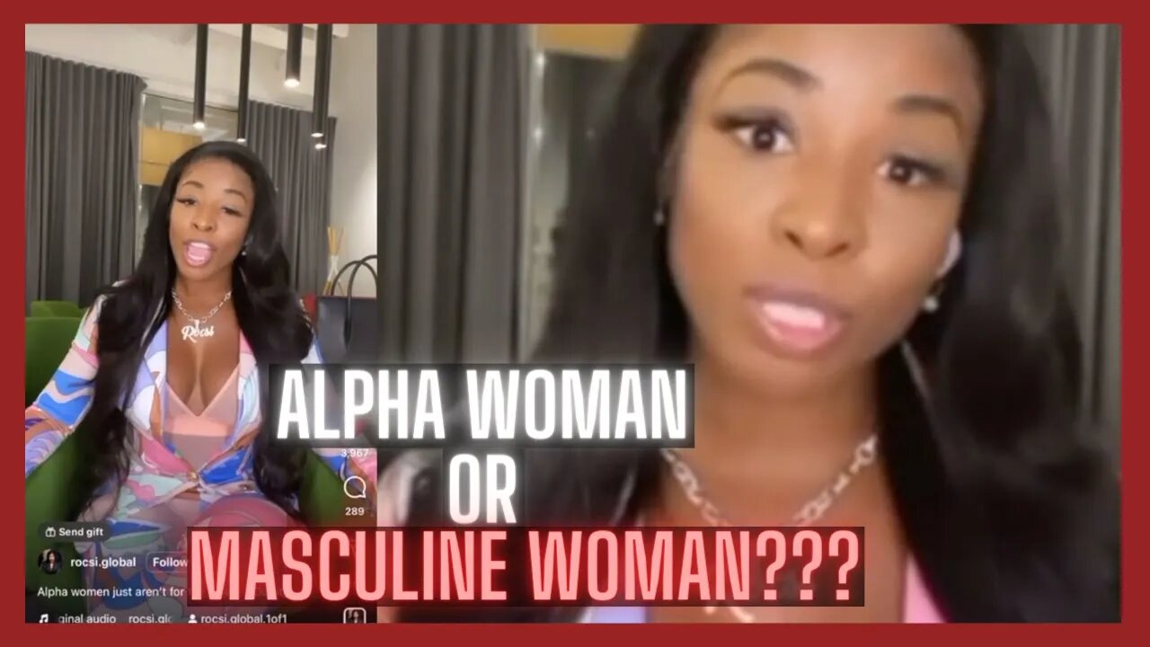 Why There Is No Such Thing as "Alpha Woman"