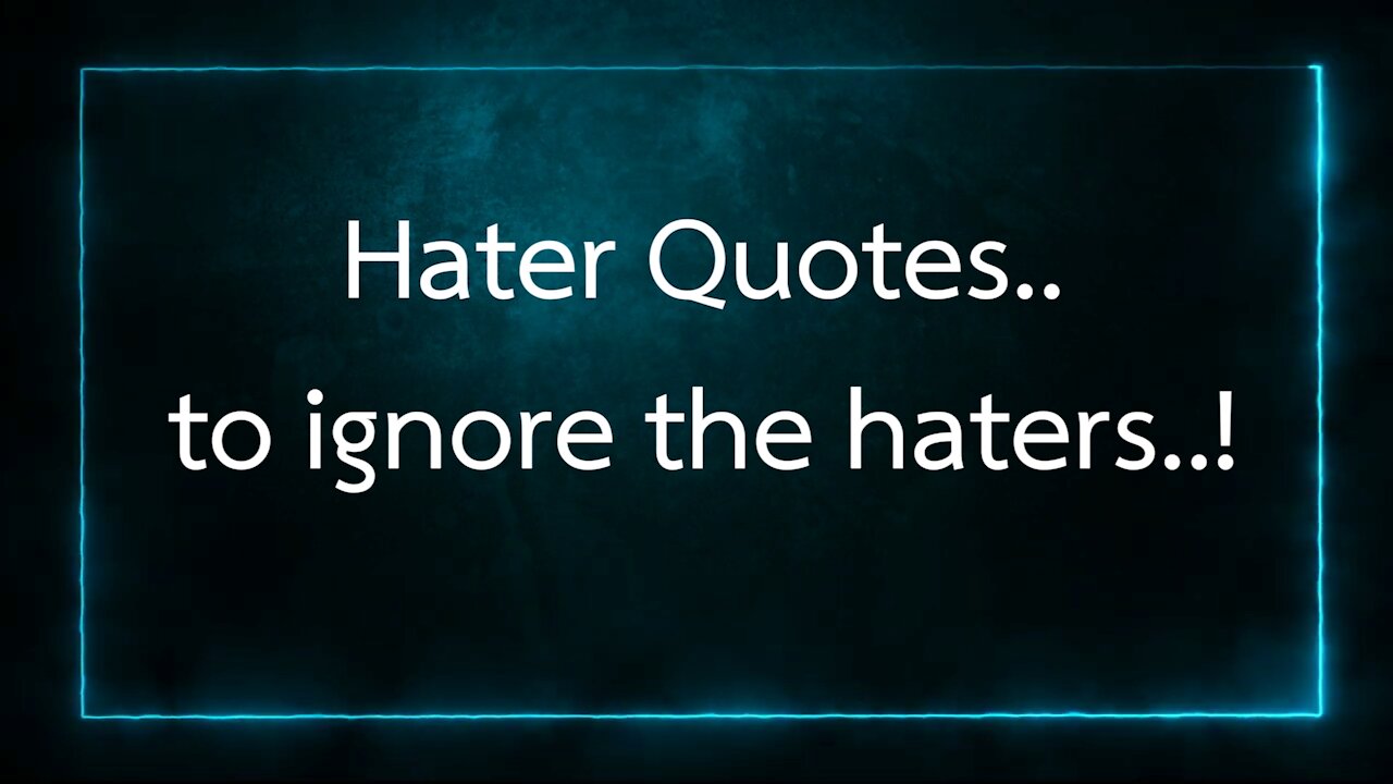 Hater Quotes