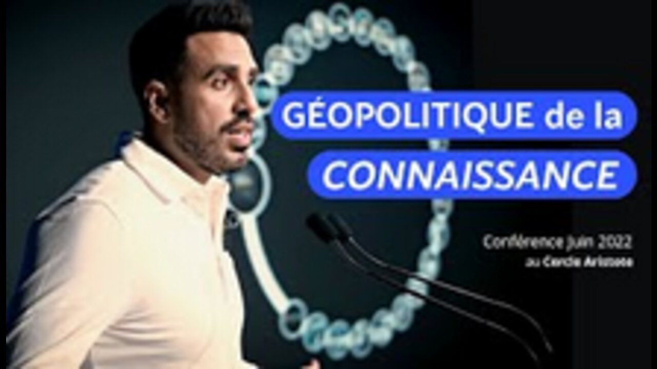 Géopolitique de la Connaissance Conférence de Juin 2022 avec le Cercle Aristote