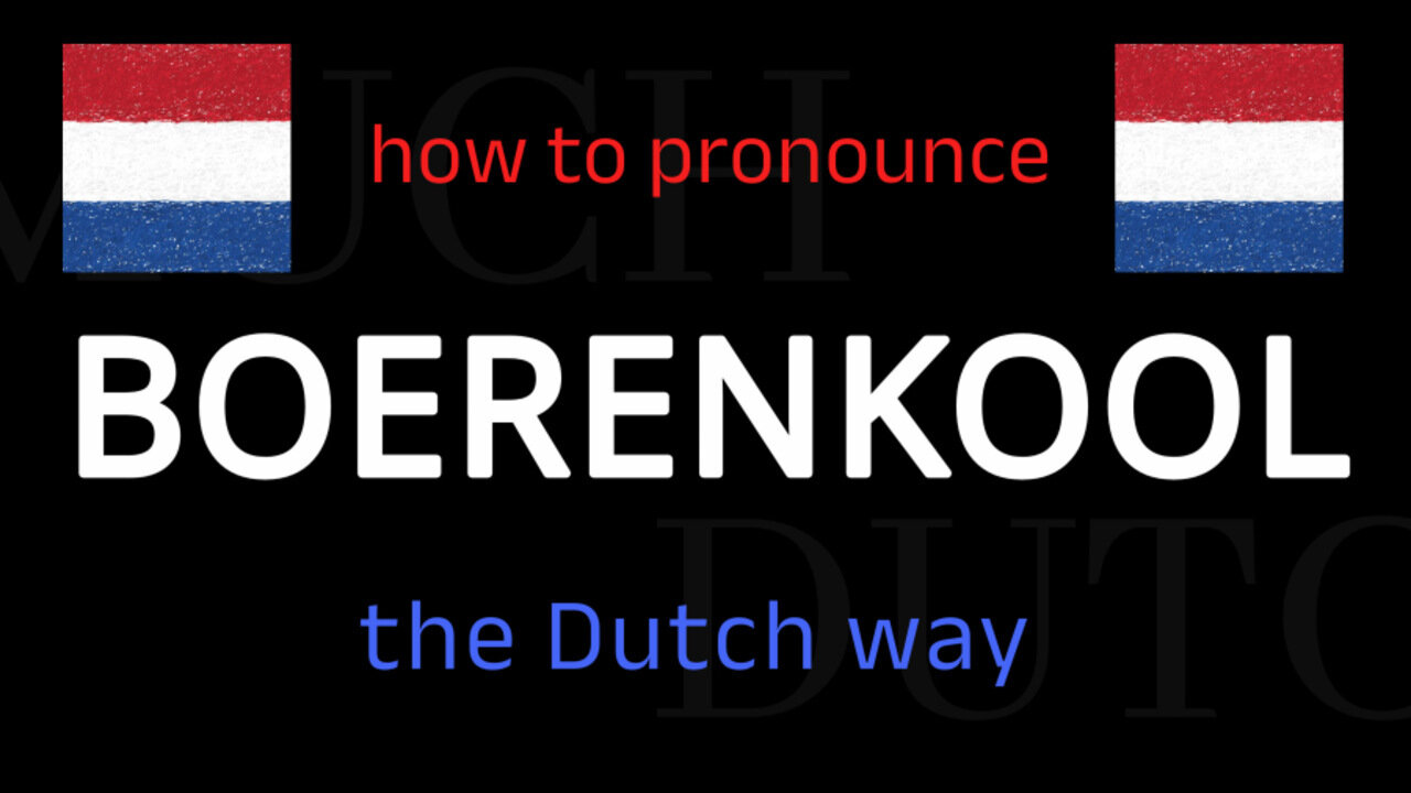 How to say BOERENKOOL in Dutch. Follow this short tutorial.