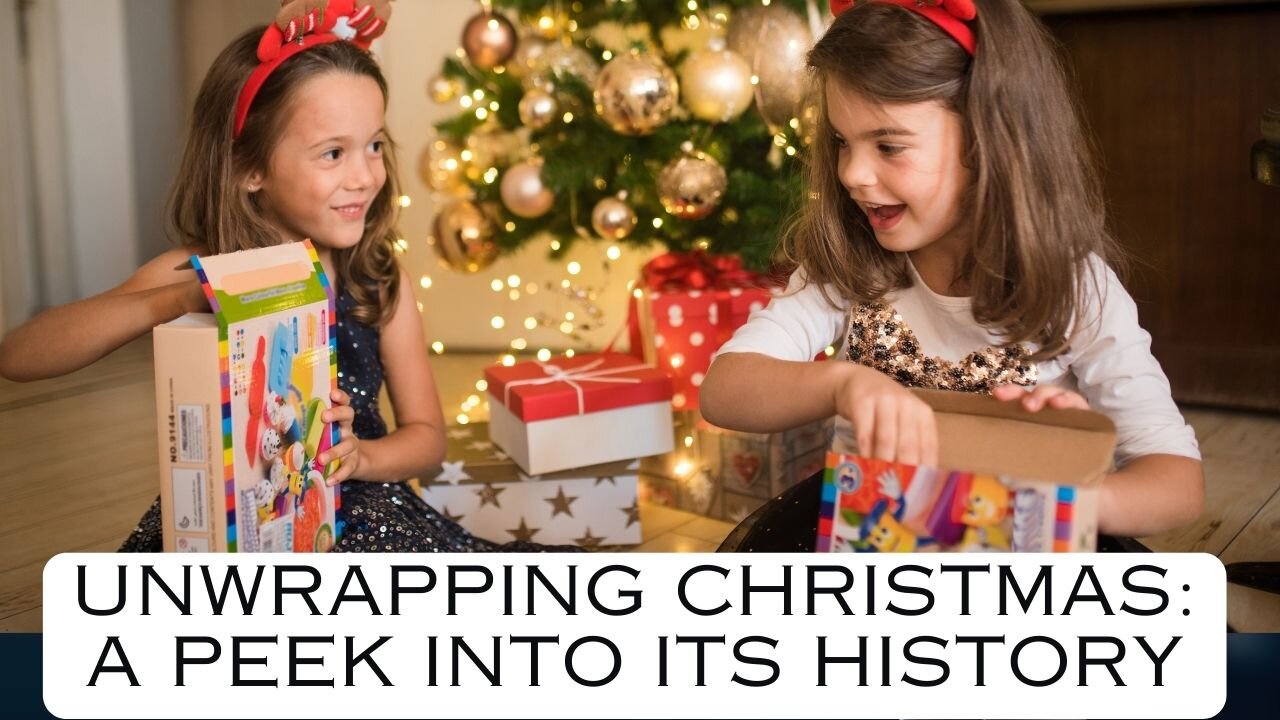 Unwrapping Christmas: A Peek into its History