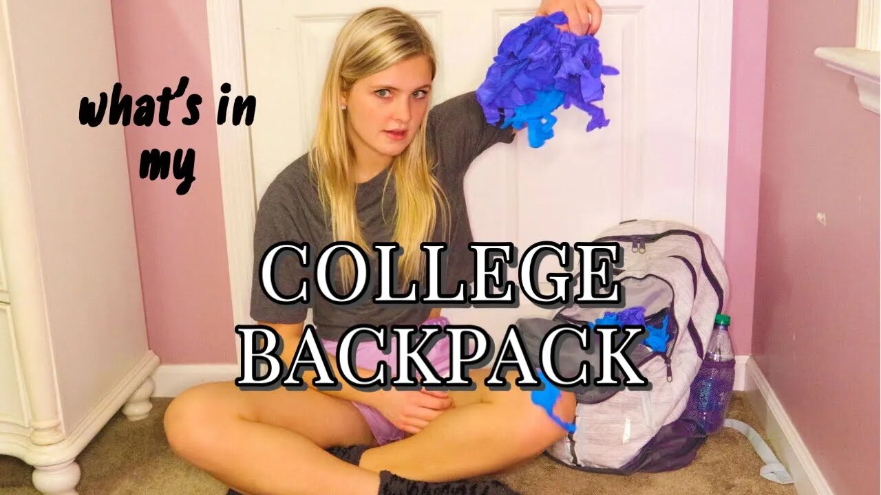 What's in my COLLEGE BACKPACK!