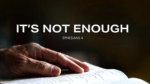 It's Not Enough - Pastor Bruce Mejia